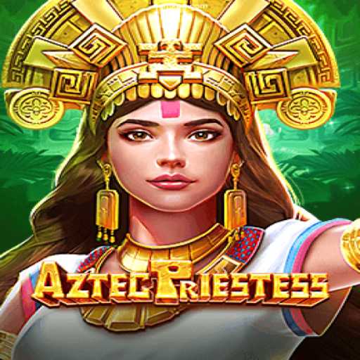 Exploring the Enchanting World of AztecPriestess: Discover the Best in Brazilian Online Gaming Today